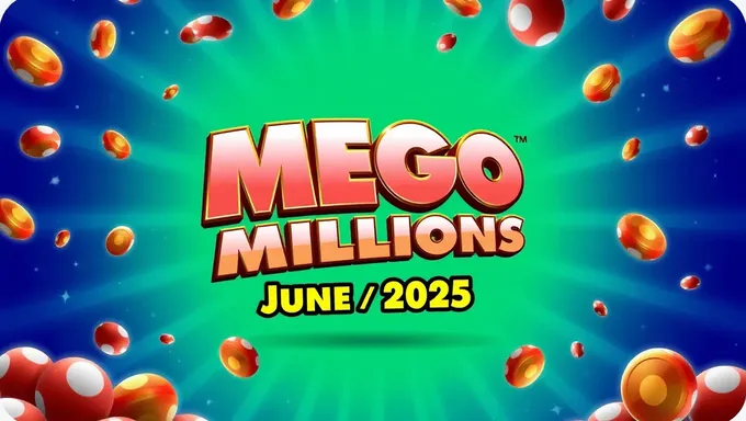 Anunciado el Jackpot de Mega Millions para el 28 de junio de 2025