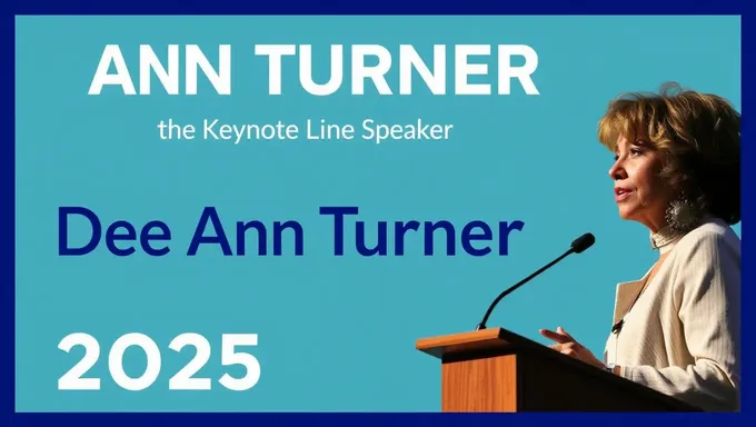 Anuncio del Orador Principal de 2025, Dee Ann Turner