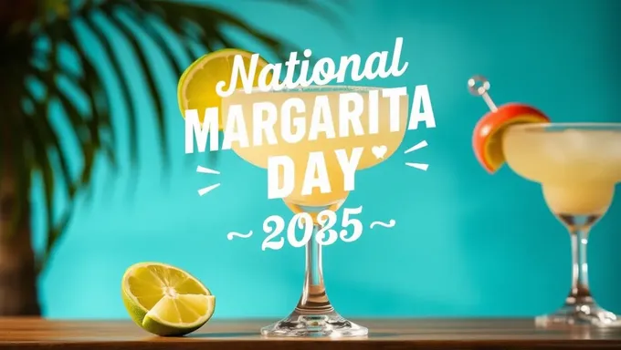 Día Nacional de Margarita 2025: Un Día de Divertido y Bebidas