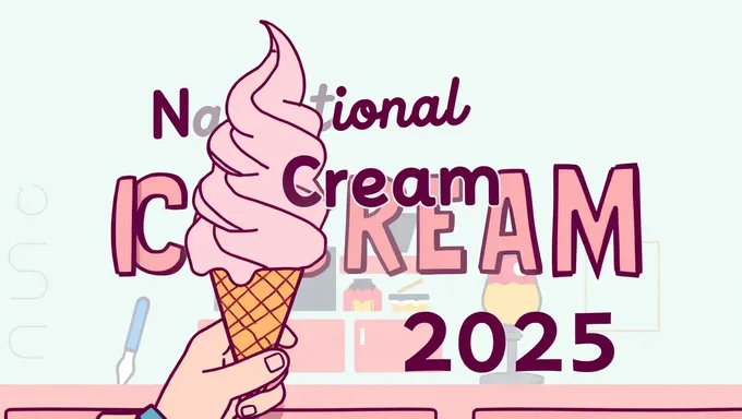 Día del Helado Nacional 2025 Propaga la Felicidad en Todo el Mundo