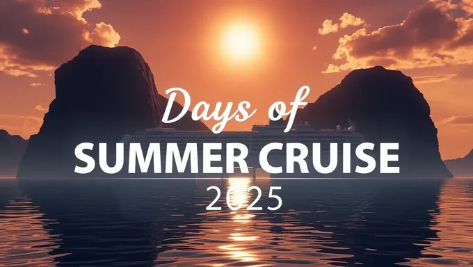 Días de Crucero de Verano 2025: Entretenimiento Ilimitado