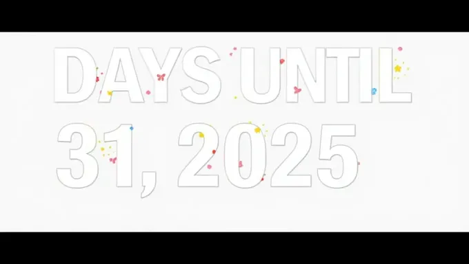 El 31 de mayo de 2025 se acerca en 2025 días