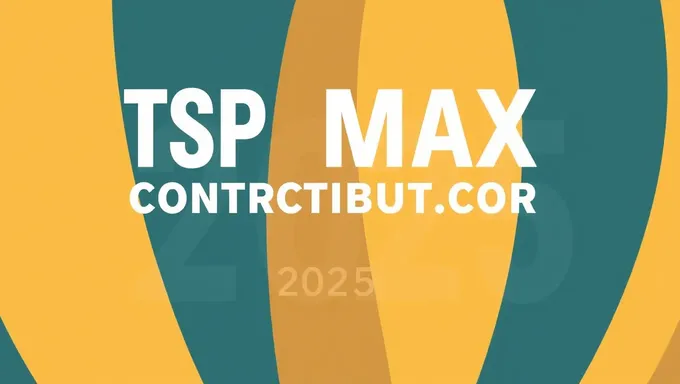 Estrategia de contribución máxima de Tsp 2025