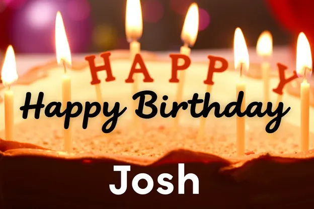 Galería de Imágenes de Cumpleaños Feliz para Josh