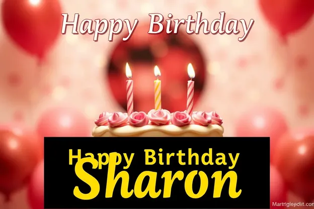 Imágenes de cumpleaños felices para Sharon 2023