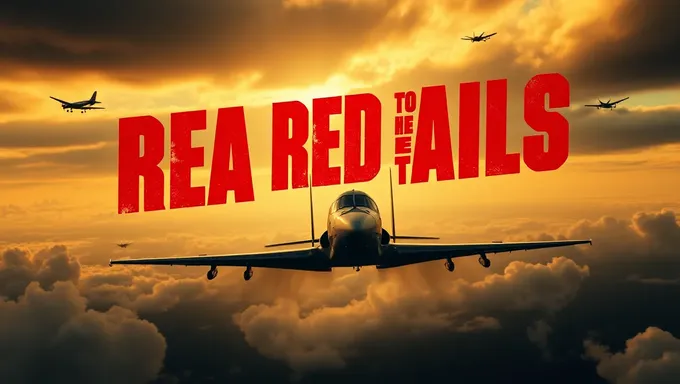 Lanzamiento del tráiler de The Real Red Tails 2025