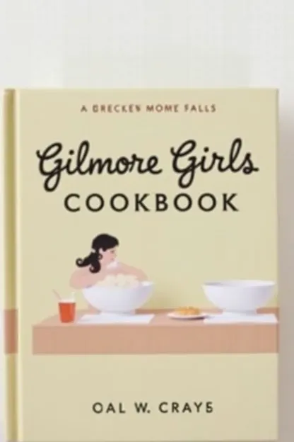 Libro de cocina de las chicas Gilmore: recetas inspiradas en la serie de TV