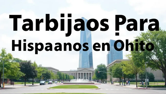 Oportunidades laborales para hispanos en Ohio en 2025