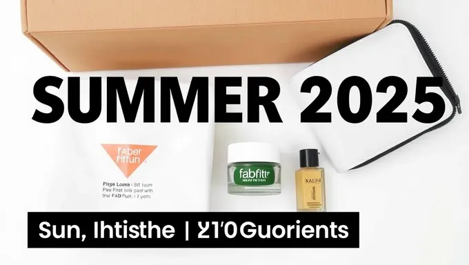 Se liberan spoilers de la caja de verano de FabFitFun 2025 con sorpresas