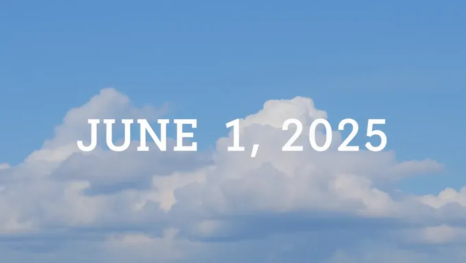 Solo días hasta que el 1 de junio de 2025 llegue