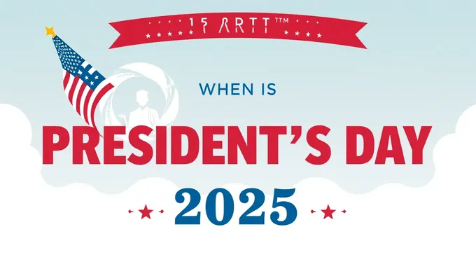 Découvrez quand est la fête du Président en 2025