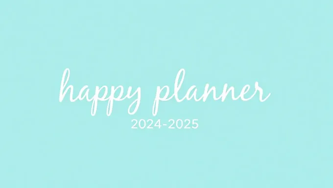 Planificateur heureux 2024/2025 pour une vie organisée