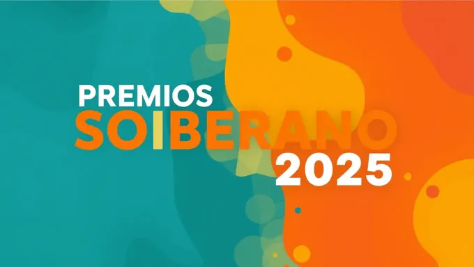 Premios Soberano 2025 : Célébration du succès et de l'accomplissement