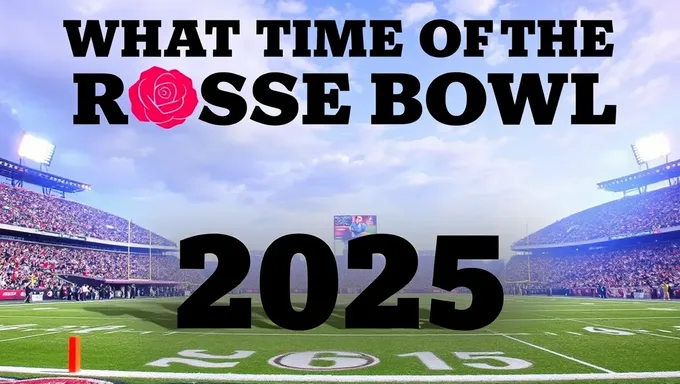 Quel est l'heure du lancement du Rose Bowl 2025