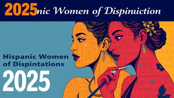 Reconnaissance des femmes hispaniques de distinction en 2025