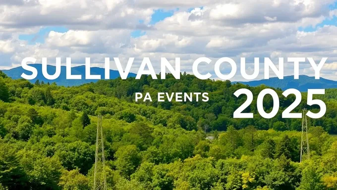 Événements et célébrations du comté de Sullivan PA 2025