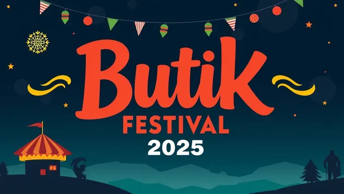 2025 Butik Festival Schedule Released Officially Now