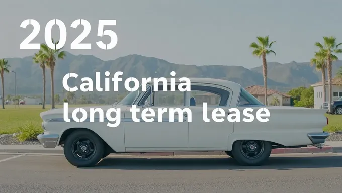 2025 California Long Term Lease Benefits