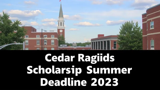 2025 Cedar Rapids Summer Scholarships Deadline Set for Soon