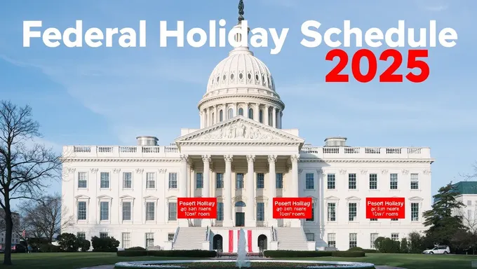 2025 Federal Holiday Schedule Features More Days