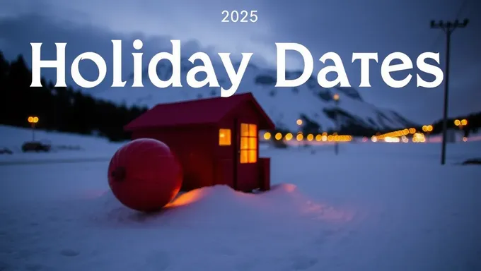 2025 Holiday Dates and Celebrations Announced