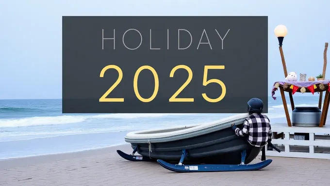 2025 Holiday Fun Is Just Ahead