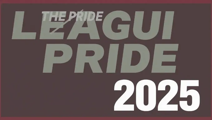 2025 League Pride: A Journey of Success