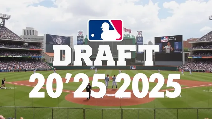 2025 Major League Baseball Draft Date Confirmed