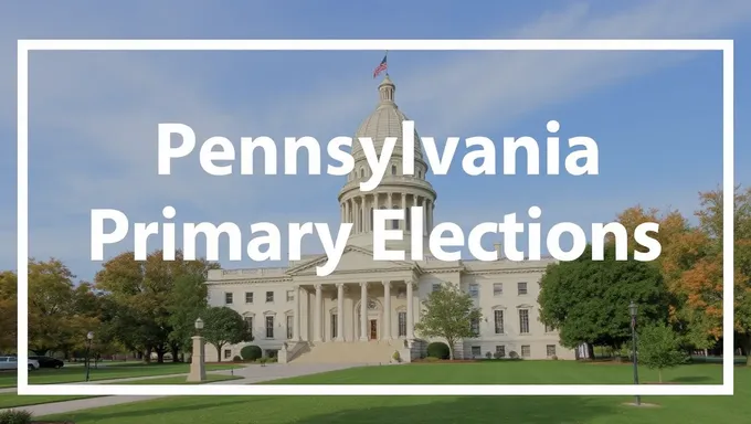 2025 Pennsylvania Primary Elections Dates Announced