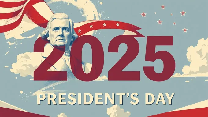 2025 President's Day: A National Holiday Schedule