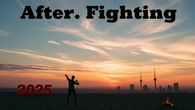 2025: Life After Fighting for a Better Tomorrow