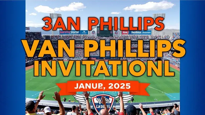 3rd Van Phillips Invitational 2025 Announced