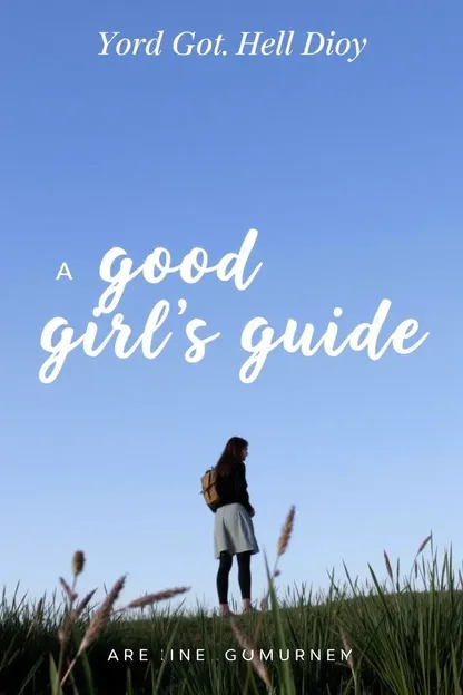 A Good Girl's Guide to Summary and More