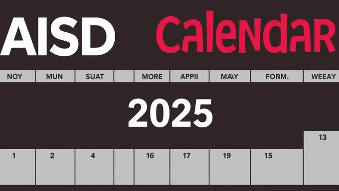 Aisd Calendar 2025: Student and Parent Information