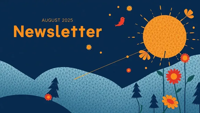 August 2025 Newsletter Content: What's Inside