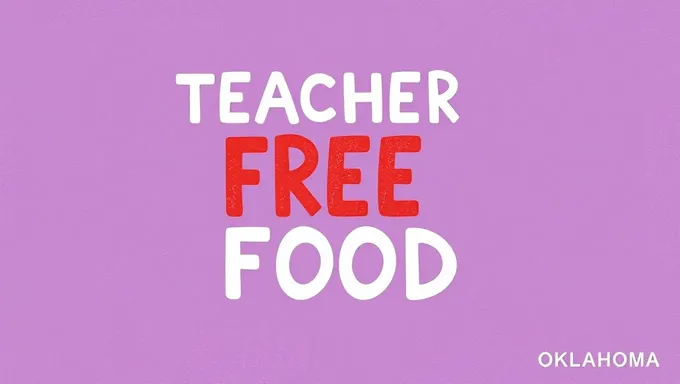 August 2025 Oklahoma Offers Teacher Free Food