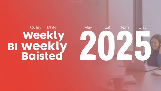 Bi Weekly Pay Schedule for 2025 Announced