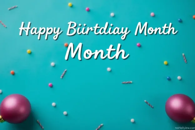 Birthday Month Images for Happy Birthday Wishes