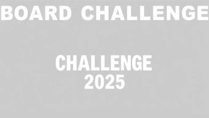 Board Challenge 2025: Building a Stronger Future