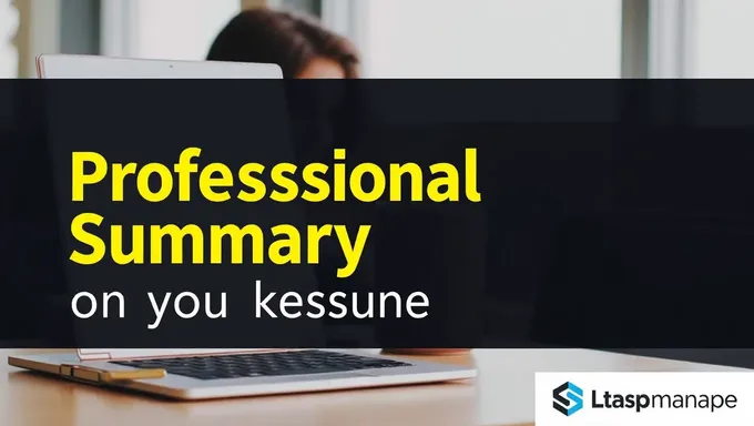 Boost Your Resume with a Professional Summary 2025