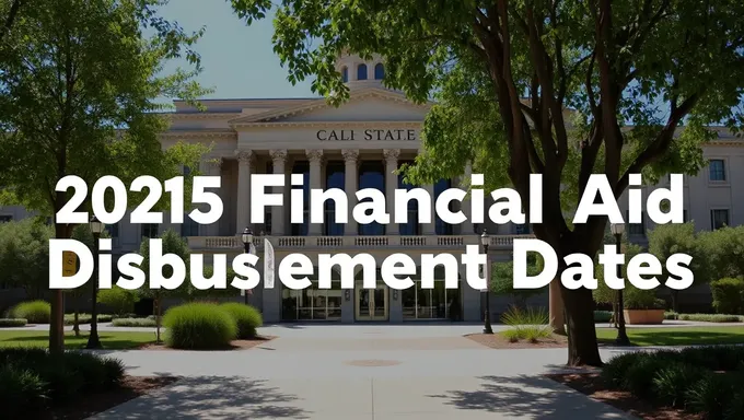 Cal State LA's 2025 Financial Aid Disbursement Dates Revealed