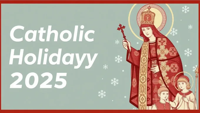 Catholic Holidays 2025: Important Dates to Remember