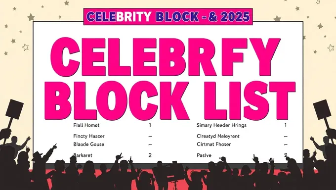 Celebrity Block List 2025: The Ultimate Blacklist