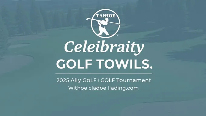 Celebrity Golf Tournament at Tahoe in 2025