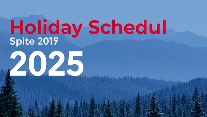 Check Out the Holiday Schedule for 2025 Today