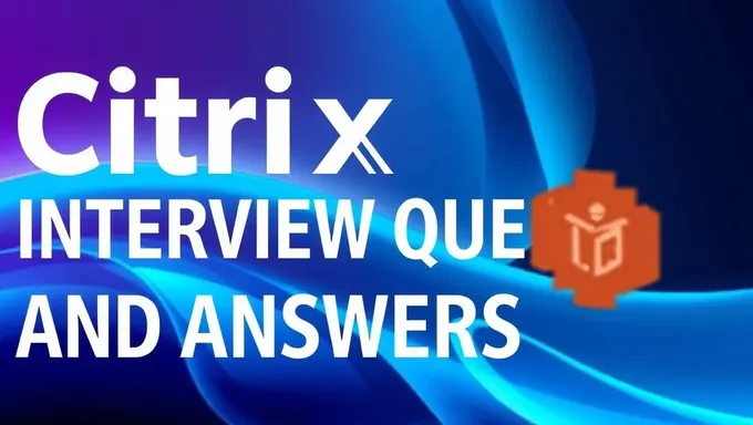 Citrix XenApp Interview Questions and Answers 2025