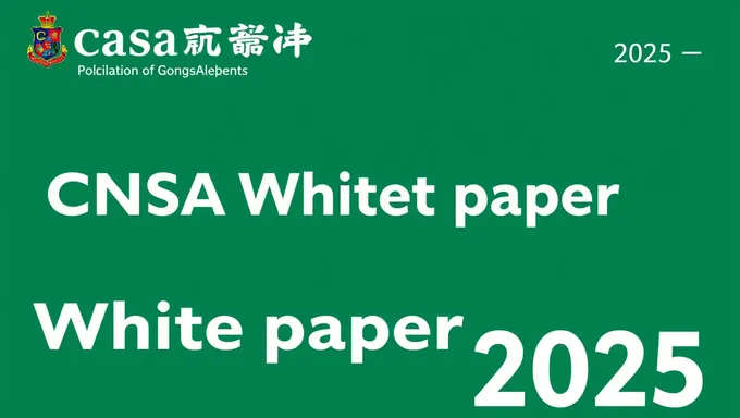 Cnsa White Paper 2025: Overview