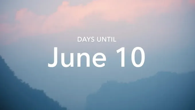 Counting Days Until June 10 2025