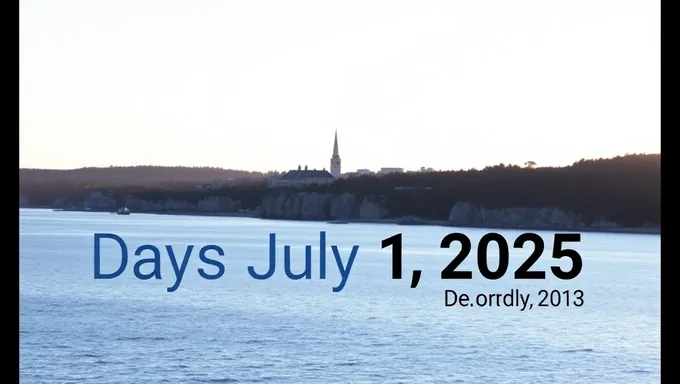 Days Until July 1 2025 Approaches