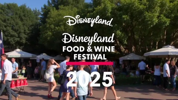 Disneyland's 2025 Food and Wine Festival Schedule Released